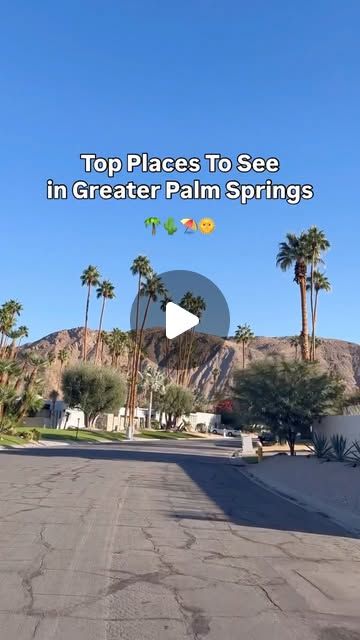 Top places to see in Greater Palm Springs